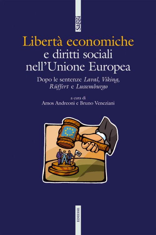 Libertà economiche e diritti sociali nell'Unione Europea