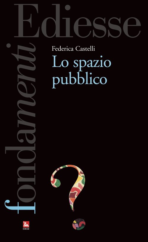 Lo spazio pubblico