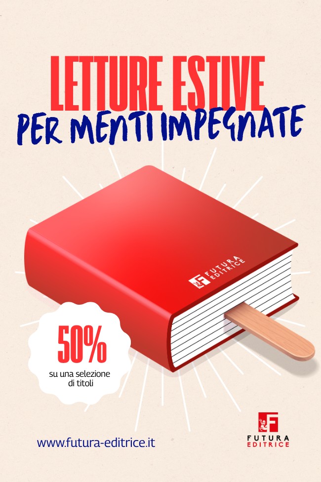 LETTURE ESTIVE PER MENTI IMPEGNATE